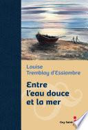 Entre l'eau douce et la mer, édition de luxe