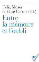 Entre la mémoire et l'oubli