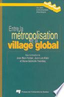 Entre la métropolisation et le village global