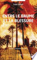 Entre le baume et la blessure