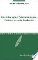 Entre le bon sens et l'alternance absolue