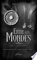 Entre les Mondes, tome 2