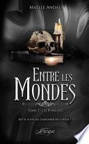 Entre les Mondes, tome 3