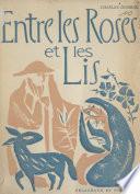 Entre les roses et les lis