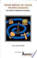 Entre médias et crises technologiques