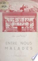 Entre nous, malades