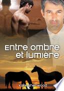 Entre ombre et lumière