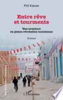 Entre rêve et tourments