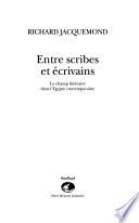 Entre scribes et écrivains