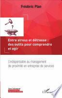 Entre stress et détresse : des outils pour comprendre et agir