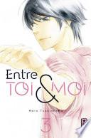Entre toi et moi - Chapitre 3