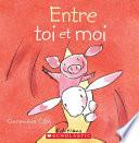 Entre Toi Et Moi