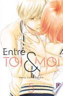 Entre toi et moi - Tome 5