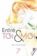 Entre toi et moi - Tome 7