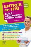 Entrée en IFSI 2021-2022 - AS/AP et reconversion professionnelle