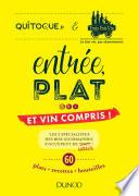 Entrée, plat... et vin compris !