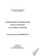 Entremetteurs et entremetteuses dans la littérature de l'Antiquité à nos jours