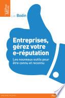 Entreprises, gérez votre e-réputation