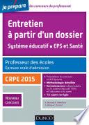 Entretien à partir d'un dossier. Système éducatif, EPS et Santé. CRPE - Oral admission