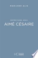 Entretiens avec Aimé Césaire