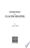 Entretiens avec Claude Helffer
