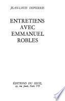 Entretiens avec Emmanuel Roblès