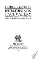 Entretiens avec Paul Valéry d'une préface de Henri Bremond ...