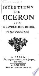 Entretiens de Ciceron sur la nature de dieux ...