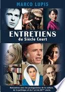 Entretiens du siècle court