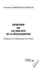 Entretiens sur les non-dits de la décolonisation