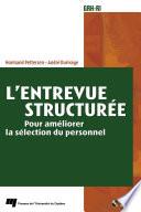 Entrevue structurée : pour améliorer la sélection du personnel