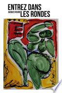 Entrez dans les rondes