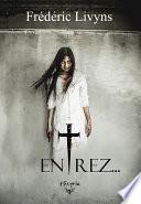 Entrez...