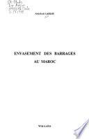 Envasement des barrages au Maroc