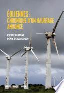 Éoliennes : chroniques d'un naufrage annoncé