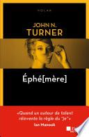 EPHE[MERE]