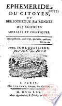 Ephémérides du citoyen, ou Bibliothèque raisonnée des sciences morales et politiques