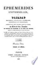 Éphémérides universelles, ou, Tableau religieux,politique, littéraire, scientifique et anecdotique, présentant un extrait des annales de toutes les nations et de tous les siècles, par A. V. Arnault [and others] mises en ordre et publ. par É.Monnais