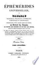 Éphémérides universelles, ou, Tableau religieux,politique, littéraire, scientifique et anecdotique, présentant un extrait des annales de toutes les nations et de tous les siècles, par A. V. Arnault [and others] mises en ordre et publ. par É.Monnais