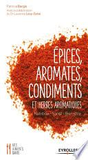 Epices, aromates, condiments et herbes aromatiques