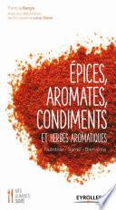 Epices, aromes, condiments et herbes aromatiques