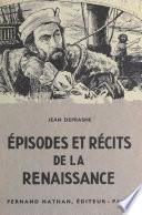 Épisodes et récits de la Renaissance