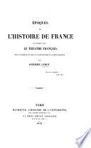 Époques de l'histoire de France en rapport avec le théâtre française des la formation de la langue jusqu'a la renaissance
