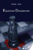 Equations Dangereuses