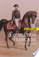 Equitation française. Une histoire qui perdure