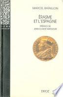 Erasme et l’Espagne : Recherches sur l’histoire spirituelle du XVIe siècle. Nouvelle édition / Préface de Jean-Claude Margolin.