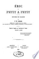 Eric, ou, Petit à petit