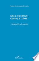 Eric Rohmer, corps et âme