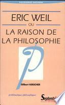 Éric Weil ou la raison de la philosophie