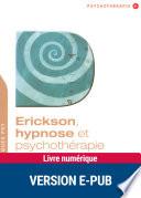 Erickson, hypnose et psychothérapie
